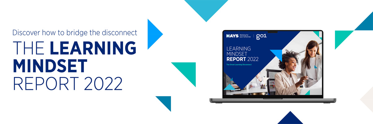 Discover how to bridge the disconnect. Learning Mindset Report 2022. A collaboration of Hays and Go1.
