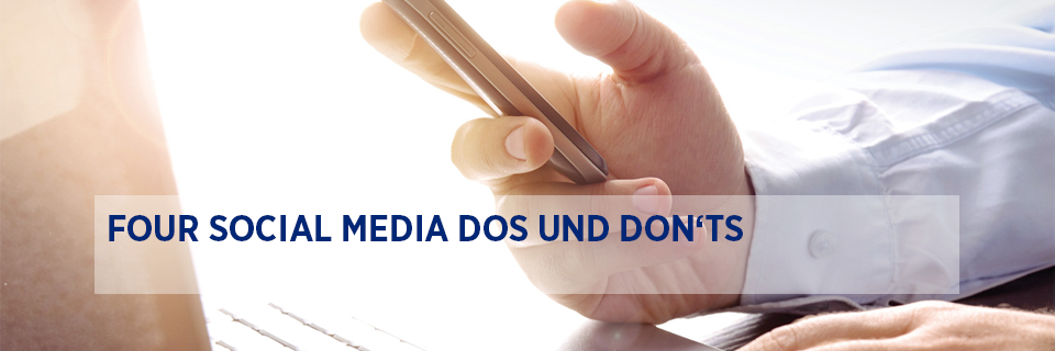 Four social media dos and don'ts